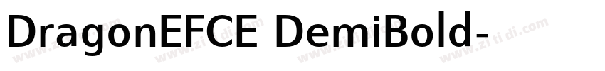 DragonEFCE DemiBold字体转换
